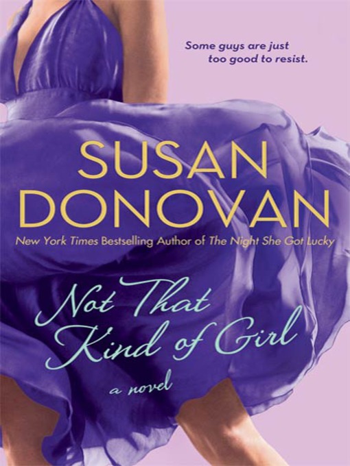 Title details for Not That Kind of Girl by Susan Donovan - Wait list